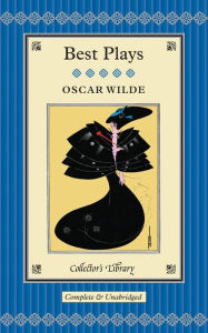 Title: Oscar Wilde: Plays, Author: Oscar Fingal O'Flaherty Wills Wilde