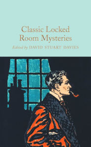 Title: Classic Locked Room Mysteries, Author: David Stuart Davies