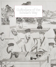 Title: Custodians of the Scholar's Way: Chinese Scholars' Objects in Precious Woods, Author: Marcus Flacks