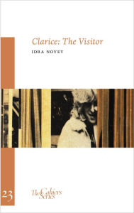 Title: Clarice: The Visitor, Author: Idra Novey