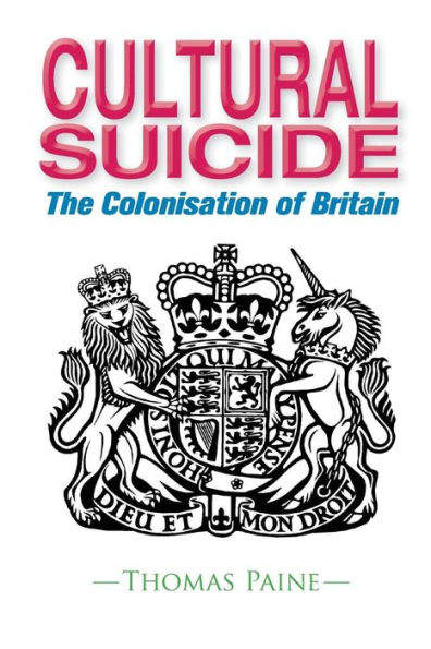 Cultural Suicide: The Colonisation of Britain