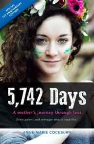 Title: 5,742 days: A mother's journey through loss, Author: Anne-Marie Cockburn