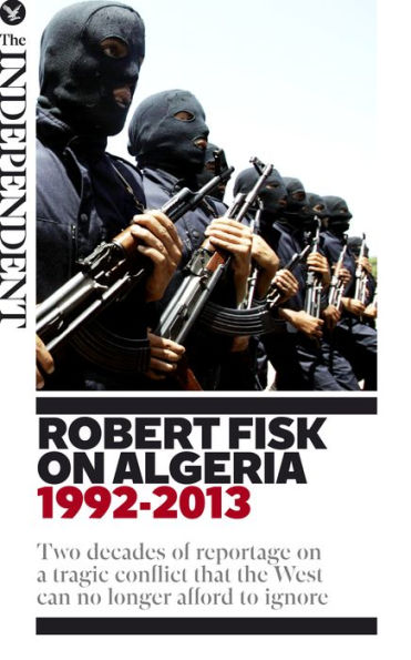 Robert Fisk's Algeria