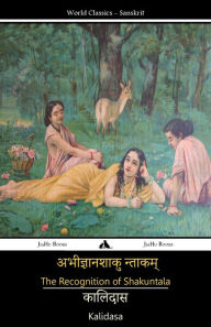 Title: The Recognition of Shakuntala, Author: Kalidasa