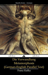 Title: Die Verwandlung - Metamorphosis: (German-English parallel text), Author: Ian Johnston