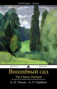 Title: Cherry Orchard: Vishnevyi sad, Author: Anton Chekhov