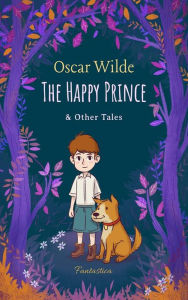 The Happy Prince and Other Tales