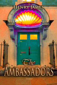 Title: The Ambassadors, Author: Henry James