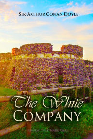 Title: The White Company, Author: Arthur Conan Doyle