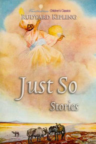 Title: Just So Stories, Author: Rudyard Kipling