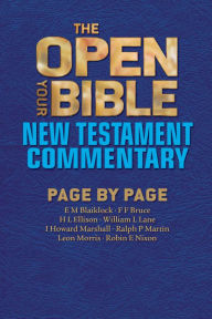 Title: The Open Your Bible New Testament Commentary: Page by Page, Author: F.F. Bruce