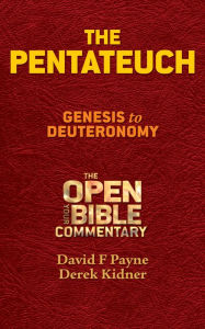 Title: The Pentateuch: Genesis to Deuteronomy, Author: David F. Payne