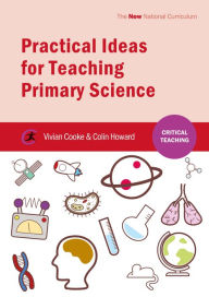 Title: Practical Ideas for Teaching Primary Science, Author: Vivian Cooke