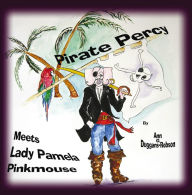 Title: Pirate Percy, Author: Ann Duggans-Robson