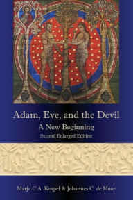 Title: Adam, Eve, and the Devil: A New Beginning, Second Enlarged Edition, Author: Marjo C A Korpel