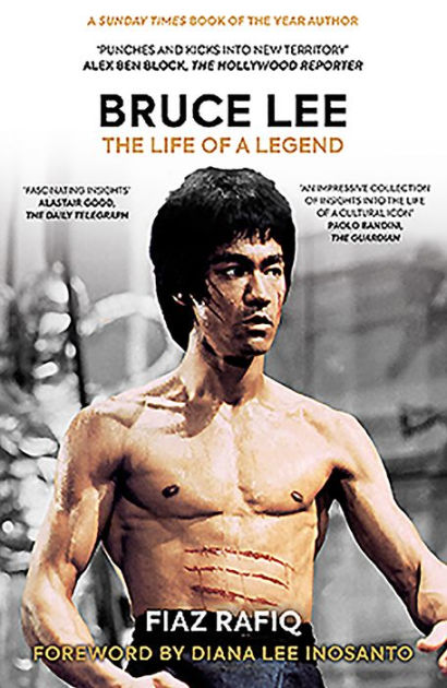 Bruce Lee: The Life of a Legend by Fiaz Rafiq, Paperback | Barnes & Noble®