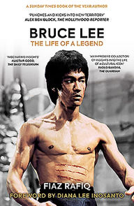 Title: Bruce Lee: The Life of a Legend, Author: Fiaz Rafiq