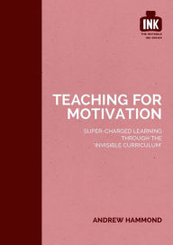 Title: Teaching for Motivation, Author: Andrew Hammond