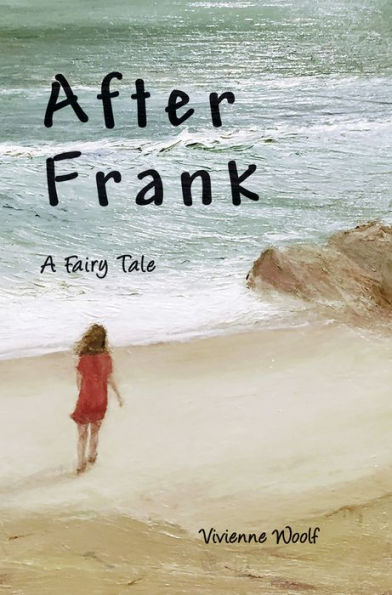 After Frank: A Fairy Tale