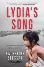 Lydia's Song : The Story of a Child Lost and a Woman Found