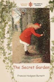 Title: The Secret Garden: with a colouring page for young readers (Aziloth Books), Author: Frances Hodgson Burnett