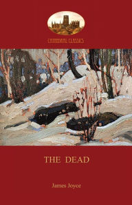 Title: The Dead: James Joyce's most famous short story (Aziloth Books), Author: James Joyce