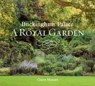 Ebooks free online or download Buckingham Palace: A Royal Garden