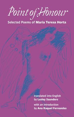 Point of Honour: Selected Poems of Maria Teresa Horta