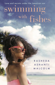 Title: Swimming With Fishes, Author: Rasheda Ashanti Malcolm