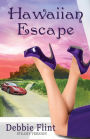 Hawaiian Escape: STEAMY VERSION, Book 1 in Trilogy - Escape, Affair, Retreat)