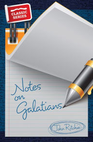 Title: Notes On Galatians, Author: John Ritchie