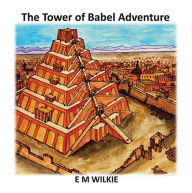 Title: The Tower of Babel, Author: Eunice Wilkie