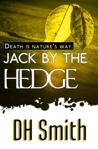 Title: Jack by the Hedge, Author: DH Smith