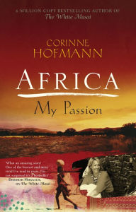 Title: Africa, My Passion, Author: Corinne Hofmann