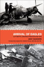 Arrival of Eagles: Luftwaffe Landings in Britain 1939-1945