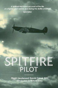 Title: Spitfire Pilot, Author: David Crook