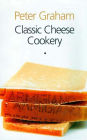 Classic Cheese Cookery