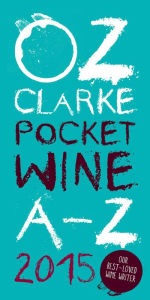 Title: Oz Clarke's Pocket Wine A-Z 2015, Author: Oz Clarke
