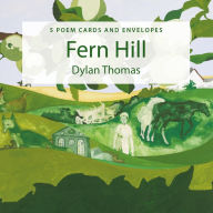 Title: Poster Poem Cards: Fern Hill, Author: Dylan Thomas