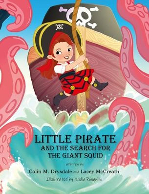 Little Pirate and the Search for the Giant Squid