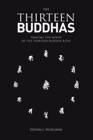 Title: Thirteen Buddhas, Author: Steven Hutchins