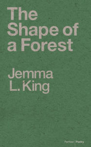 Title: The Shape of a Forest, Author: Jemma L. King