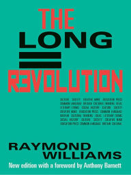 Title: The Long Revolution, Author: Raymond Williams