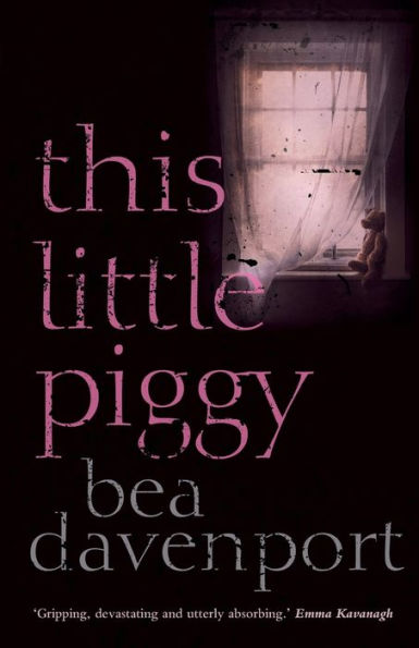 This Little Piggy: A gripping, page-turning crime thriller