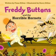 Title: Freddy Buttons and the Horrible Hornets, Author: Fiona Dillon
