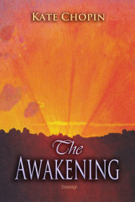 Title: The Awakening, Author: Kate Chopin