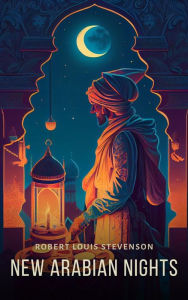 Title: New Arabian Nights, Author: Robert Louis Stevenson