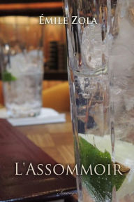 Title: L'Assommoir, Author: Emile Zola