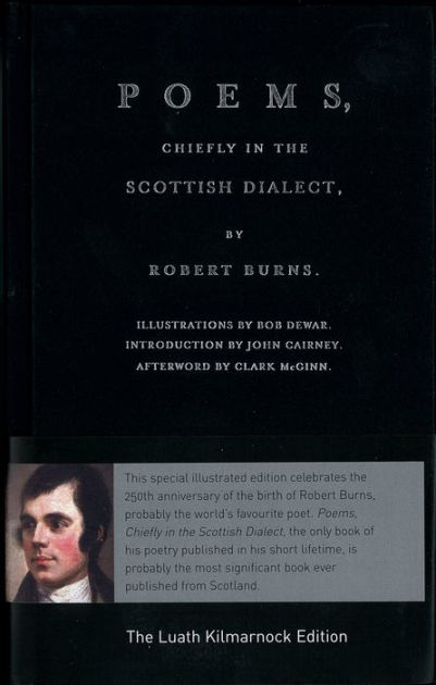 Luath Kilmarnock Edition: Poems, Chiefly in the Scottish Dialect: 250th ...