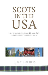 Title: Scots in the USA, Author: Jenni Calder